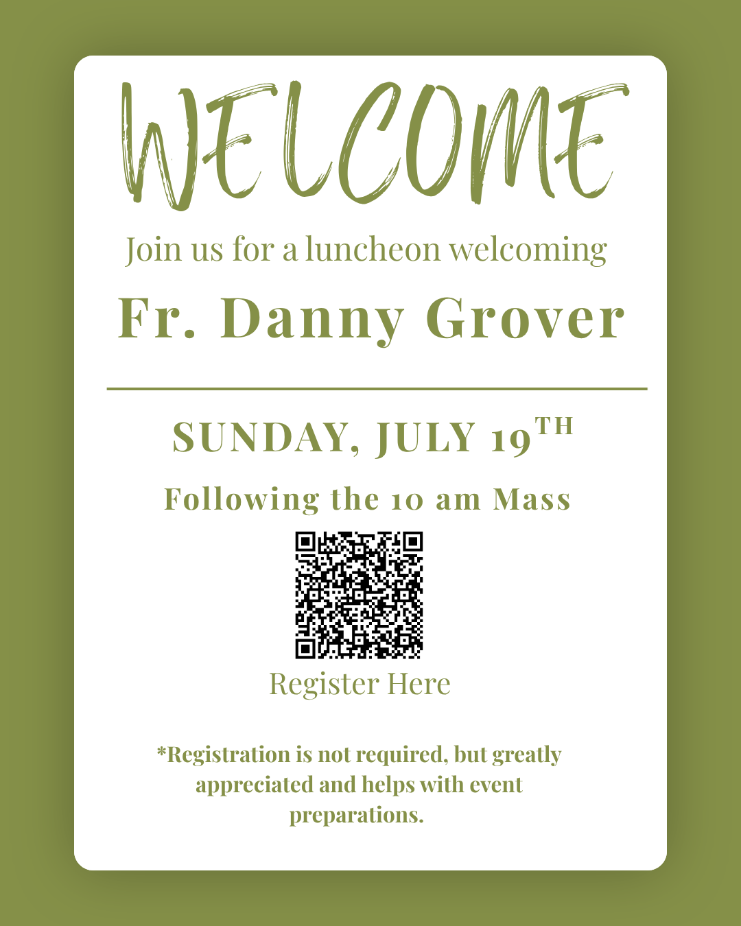 Welcome Fr. Danny Grover, our new pastor